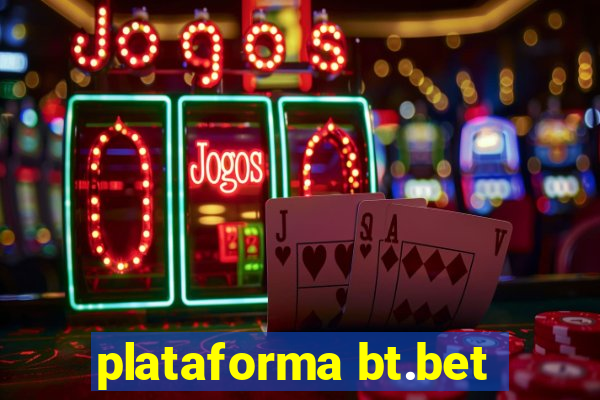 plataforma bt.bet